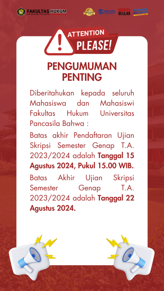 PENGUMUMAN TERKAIT PENDAFTARAN SIDANG SKRIPSI SEMESTER GENAP T.A. 2023/2024